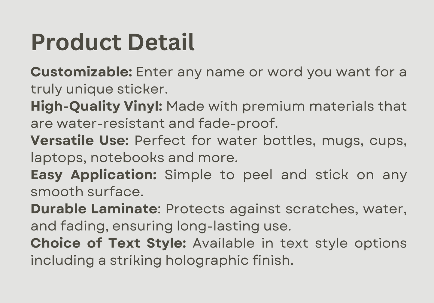 Text detailing features of customizable stickers with high-quality vinyl, versatile use, easy application, durable laminate, and choice of text style.