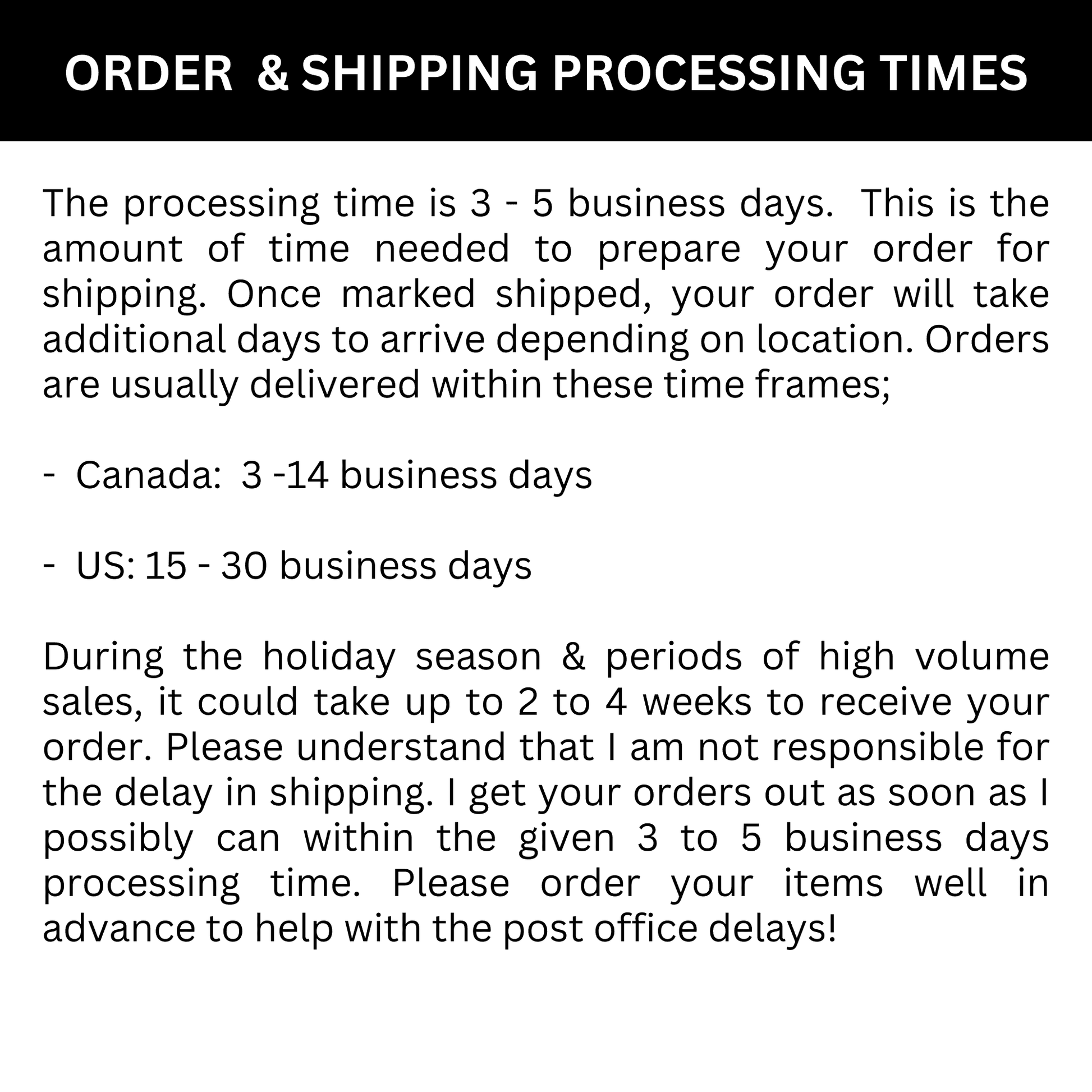 Explaining order and shipping processing times with time frames for Canada and US.