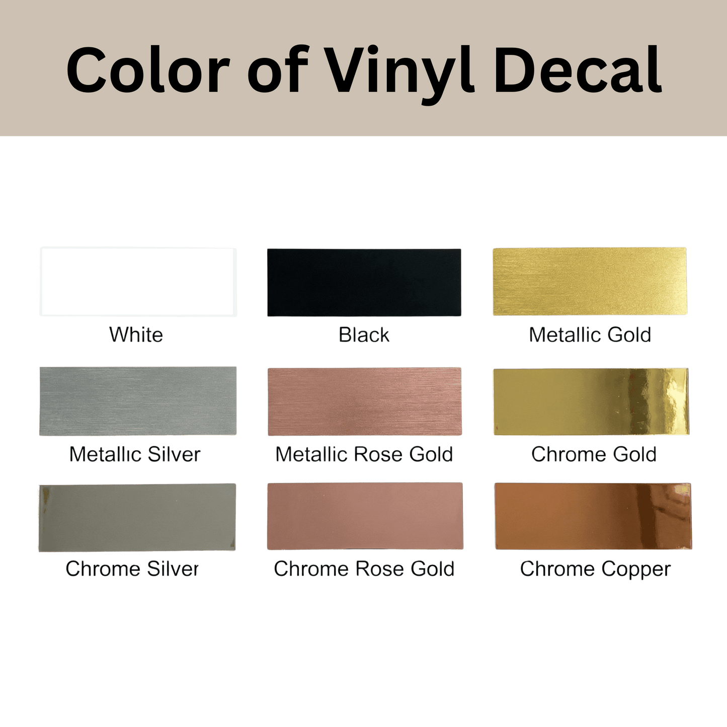 Color swatches of vinyl decals including white, black, metallic gold, metallic silver, metallic rose gold, chrome gold, chrome silver, chrome rose gold, and chrome copper on a green background.